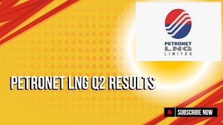 Petronet LNG Q2 Results [upl. by Arreip]