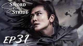 【ENG SUB】Sword Snow Stride EP31 雪中悍刀行  Zhang Ruo Yun Hu Jun Teresa Li [upl. by Snyder362]