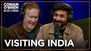 Vir Das Shares The Three Stages Of Visiting India  Conan O’Brien Needs a Friend [upl. by Dal350]