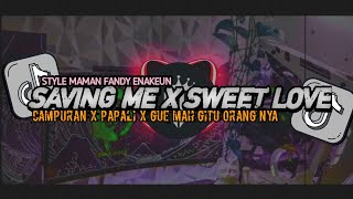 SAVING ME X SWEET LOVE X PAPALI X GUE MAH GITU ORANG NYA  VIRAL TIKTOK 2024 [upl. by Codd]