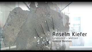 Anselm Kiefer – Lebenszeit – Weltzeit  Galerie Bastian [upl. by Enymzaj696]