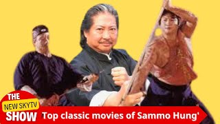 Top classic movies of Sammo Hung [upl. by Aramat]