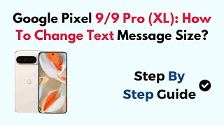 Google Pixel 99 Pro XL How To Change Text Message Size [upl. by Llehcim198]