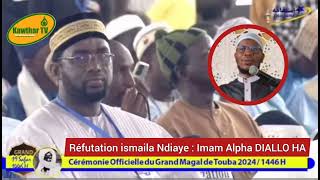 Réfutation ismaila Ndiaye  Imam Alpha DIALLO HA [upl. by Ly]