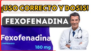 💊 FEXOFENADINA DOSIS 🤷‍♂️para que SIRVE y COMO tomar Efectos Secundarios [upl. by Arraeis223]