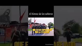 El himno de los solteros memes edit humor [upl. by Dragon]