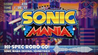 HiSpec Robo Go  Sonic Mania Music Extended 10 Hours [upl. by Ahsratan]