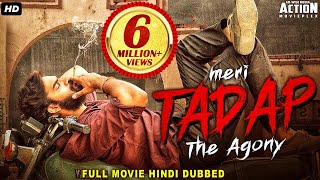 MERI TADAP  THE AGONY  Full Hindi Dubbed Romantic Movie  South Indian Movies Dubbed In Hindi [upl. by Llij314]