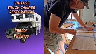 Interior Finishes Vintage Truck Camper Restoration [upl. by Anialam24]