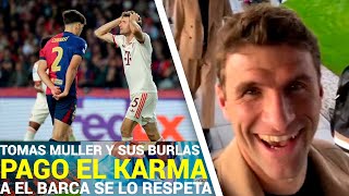 Tomas Muller DESTROZADO y HUMILLADO por el Barça y PAGO con el BENDITO KARMA por sus BURLAS [upl. by Bolme]