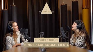 Folge 5 – Kinder auf Social Media mit Michèle Krüsi [upl. by Atoel]