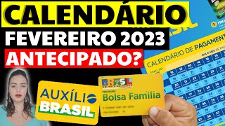 🗓️ CALENDÁRIO FEVEREIRO AUXÍLIO BRASIL ANTECIPADO Valores 150 extra Mudanças Bolsa Família 2023 [upl. by Gnehp640]