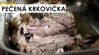 POMALU PEČENÁ KRKOVIČKA  recept [upl. by Schilt386]