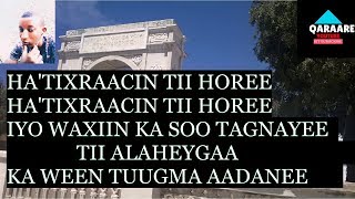 LYRICS TAHLIIL HALAY TUFEE AXMED NAAJI IYO FAADUMO QAASIN YOUTUBE ABDIRASHIID QARAARE [upl. by Anilyx]