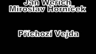 Jan Werich Miroslav Horníček Příchozí Vejda [upl. by Iddo]