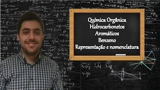 Química Orgânica  Hidrocarbonetos aromáticos Benzeno parte 1 de 2 [upl. by Ramhaj]