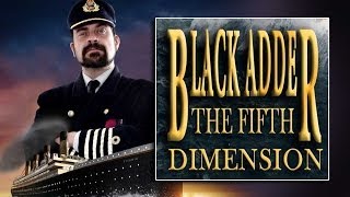 BLACKADDER THE FIFTH DIMENSION Part 1 of 4 [upl. by Yenot]