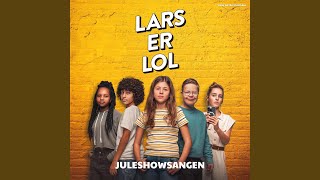 Juleshowsangen Lars Er Lol [upl. by Nidorf208]