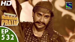 Bharat Ka Veer Putra Maharana Pratap  महाराणा प्रताप  Episode 532  30th November 2015 [upl. by Oivatco]