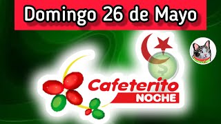 Resultado EL CAFETERITO NOCHE Domingo 26 de Mayo de 2024 [upl. by Tima604]