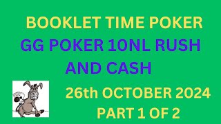 Micro Stakes Poker  10NL Rush and Cash 26th October 2024 Part 1 of 2 [upl. by Bonnibelle]