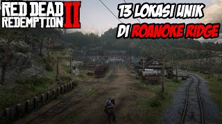 EKPLORASI MAP RDR2  13 LOKASI UNIK DI ROANOKE RIDGE [upl. by Armin]