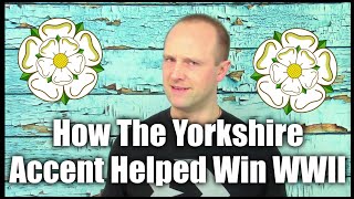 How The Yorkshire Accent Helped To Win The War  Not School [upl. by Hermy592]