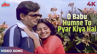 O Babu Humne To Pyar Kiya Hai 4K  Kishore Kumar Lata Mangeshkar  Shatrughan Sinha Neetu Singh [upl. by Eilime476]