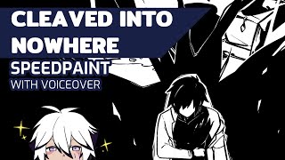 Cleaved Into Nowhere SPEEDPAINT with commentary [upl. by Adnwahs675]