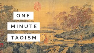 One Minute Taoism [upl. by Aisilef]