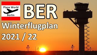 Flughafen Berlin Brandenburg BER Winterflugplan 202122 Highlights [upl. by Magen]