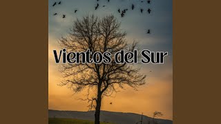 Vientos del Sur [upl. by Jeffcott]