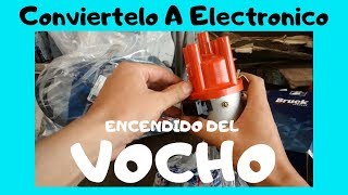 Conversion A Encendido Electronico De Vocho [upl. by Ader]