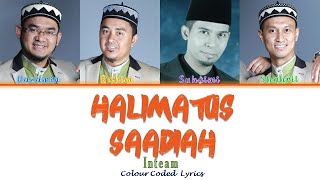 INTEAM  Halimatus Saadiah Colour Coded Lyrics [upl. by Lindeberg]