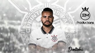 Dentinho ▶ Bem Vindo De Volta Ao Corinthians ⚪ Amazing Skills Goals amp Assists  20202021 HD [upl. by Caputo]