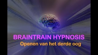 Meditatie  hypnose  Openen van het derde oog en activeren van de 7 chakras  Braintrain Hypnosis [upl. by Chace958]