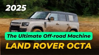 Land Rover Defender Octa  The Ultimate offroad Machine [upl. by Llatsyrk]