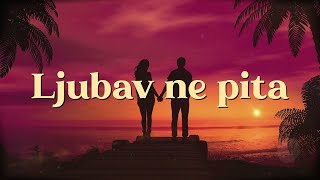 Crvena Jabuka  Ljubav ne pita Official Lyric Video [upl. by Fairleigh553]