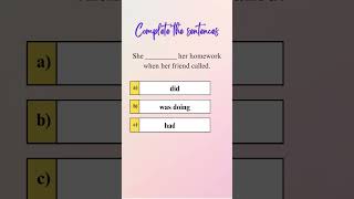 Complete the sentences using the Correct Tense shorts [upl. by Cosimo401]