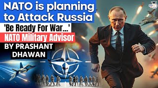 NATO is Planning to Attack Russia  BE READY FOR WAR says top NATO Official  By Prashant Dhawan [upl. by Llerrad]