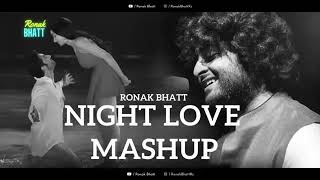 Night Love Best Mashup l Lofi pupil  Bollywood songs  Chillout Lofi Mix ronakbhattrz [upl. by Thgiwed]