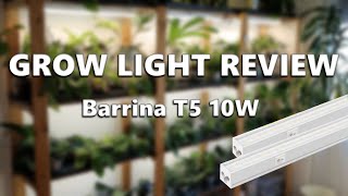 Grow Light Review  Barrina 10W T5 Grow Lights [upl. by Eelibuj124]