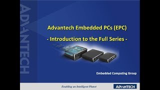 Advantech Embedded PC EPC Introduction to Full Series [upl. by Mose213]