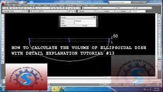 HOW TO CALCULATE THE VOLUME OF ELLIPSOIDAL DISH DETAIL EXPLANATION TUTORIAL 13 [upl. by Etterb148]