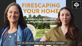 Firescaping and Habitat Gardening with coauthors Dr Adrienne Edwards and Rachel Schleiger [upl. by Brandie]