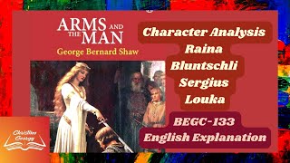 Arms and the ManCharacter AnalysisBernard ShawBEGC133British LiteratureEnglish Explanation [upl. by Marx570]