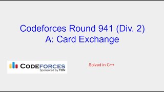 Card Exchange  Codeforces Round 941 Div 2 Problem A Solution [upl. by Chasse695]