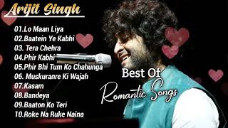 Best Of Arijit Singh  Romantic Songs  Arijit Singh All Song  Non Stop  Audio Jukebox  Hit Songs [upl. by Rausch]