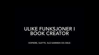 Kopiere slette slå sammen bøker og dele  Book Creator [upl. by Quickel489]