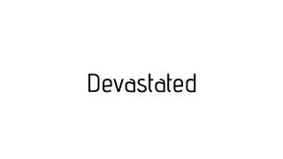 How to pronounce Devastated  Devastated pronunciation [upl. by Dlopoel]